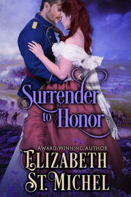 Title: Surrender to Honor, Author: Elizabeth St. Michel