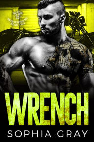 Title: Wrench (Book 2), Author: Sophia Gray
