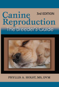 Title: Canine Reproduction, Author: Phyllis Hoist