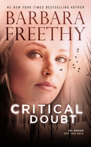 Title: Critical Doubt (Off the Grid: FBI Series #7), Author: Barbara Freethy