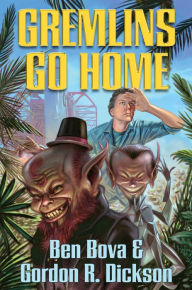 Title: Gremlins Go Home, Author: Ben Bova