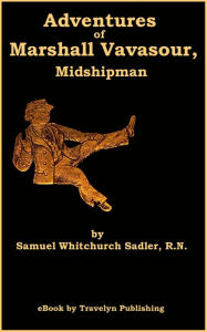Title: Adventures of Marshall Vavasour, Midshipman, Author: Samuel Whitchurch