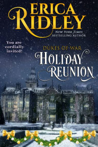 Title: Holiday Reunion: A Dukes of War bonus epilogue, Author: Erica Ridley