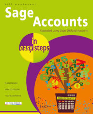 Title: Sage Accounts in easy steps, Author: Bill Mantovani