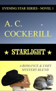 Title: STARLIGHT (A Novel), Author: A. C. Cockerill