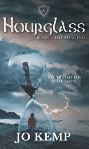 Title: The Hourglass: The Turning, Author: Jo Kemp