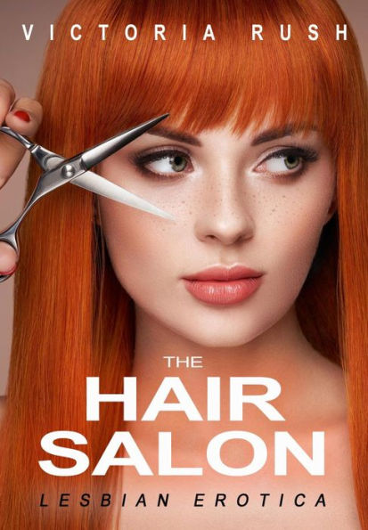The Hair Salon: Lesbian Voyeur Erotica, Book 43