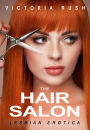 The Hair Salon: Lesbian Voyeur Erotica, Book 43