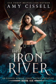 Title: The Iron River, Author: Amy Cissell