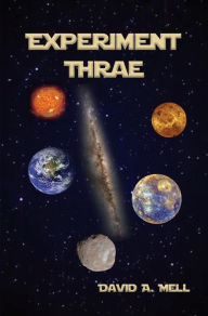 Title: Experiment Thrae, Author: David A. Mell