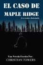 El Caso De Maple Ridge: (Un Archivo Redshield)