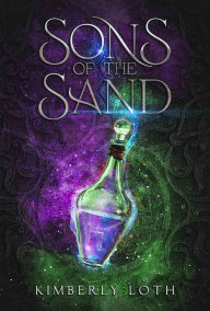 Title: Sons of the Sand: The Complete Series: A Paranormal Romance, Author: Kimberly Loth