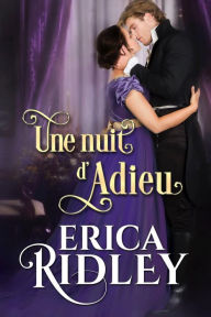 Title: Une nuit d'adieu, Author: Erica Ridley