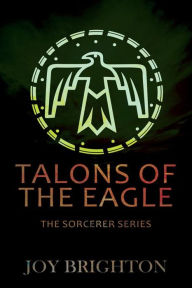 Title: Talons of the Eagle, Author: Joy Brighton