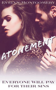 Title: Atonement: A Novella, Author: Evelyn Montgomery