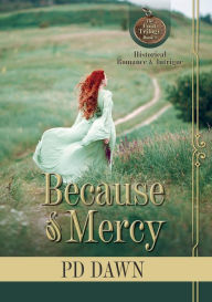 Title: Because of Mercy, Author: PD DAWN