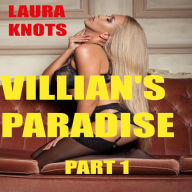 Title: Villain's Paradise Part 1, Author: Laura Knots