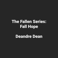 Title: Fallen Series: Fallen Hope, Author: Deandre Dean