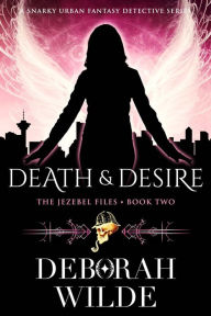 English easy ebook download Death & Desire: A Snarky Urban Fantasy Detective Series (English Edition) PDB