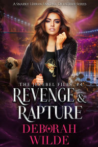 Revenge & Rapture: A Snarky Urban Fantasy Detective Series