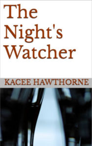 Title: The Night's Watcher, Author: Kacee Hawthorne