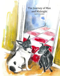 Title: The Journey of Max and Midnight, Author: Jane E. Gordon