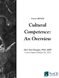Title: Cultural Competence: An Overview, Author: NetCE
