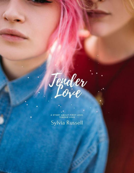 Tender Love: A story about First Love, Tender Love