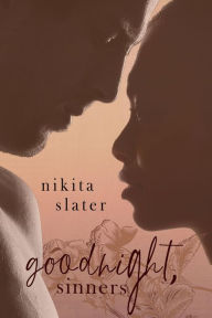 Title: Goodnight, Sinners: A Captive Dark Mafia Romance, Author: Nikita Slater