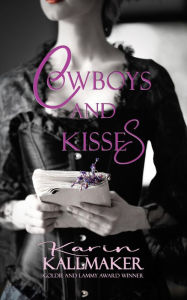 Title: Cowboys and Kisses, Author: Karin Kallmaker