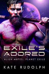 Title: Exile's Adored, Author: Kate Rudolph