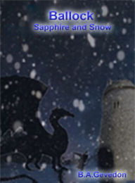 Title: Ballock Sapphire and Snow, Author: Brandon Gevedon