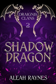 Title: Shadow Dragon, Author: Aleah Raynes