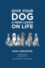 Give Your Dog a New Leash on Life: Basic Obedience SouthPaw Training