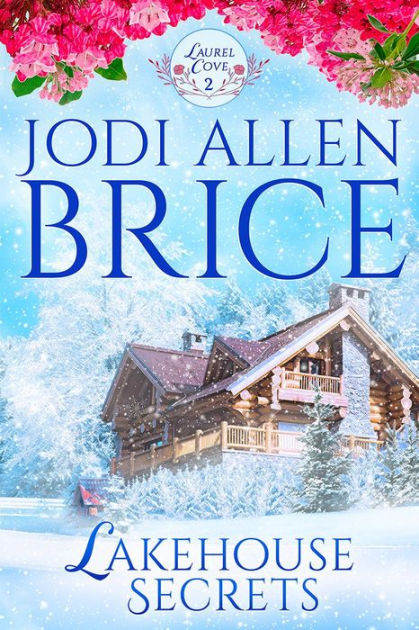 Lakehouse Secrets by Jodi Allen Brice, Paperback | Barnes & Noble®