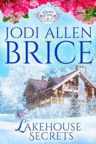 Title: Lakehouse Secrets, Author: Jodi Allen Brice