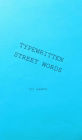Typewritten Street Words