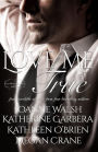 Love Me True: A Montana Born Brides Anthology