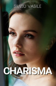 Title: Charisma, Author: Silviu Vasile