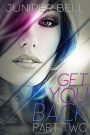 Get You Back: Part Two: Reunion