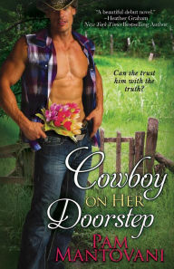 Title: Cowboy on Her Doorstep, Author: Pam Mantovani