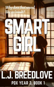 Title: Smart Girl, Author: L. J. Breedlove