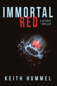 Title: Immortal Red, Author: Keith Hummel