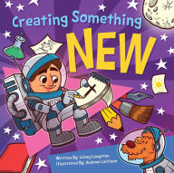 Title: Creating Something New, Author: Lacey Langston