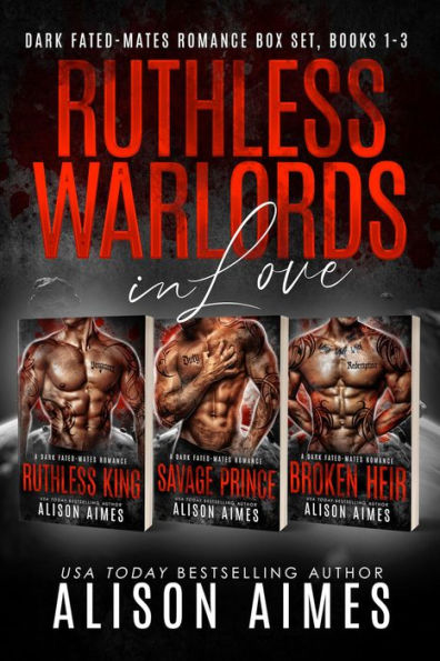 Ruthless Warlords in Love: A Dark Fated-Mates Romance Box Set, Books 1-3: Enemies-to-Lovers Love Story