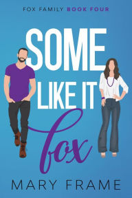 Title: Some Like It Fox, Author: Mary Frame