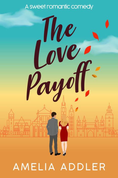 The Love Payoff: a sweet romantic comedy