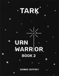 Title: Tark: Urn Warrior Book 2, Author: Dennis Jeffrey