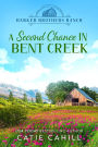 A Second Chance in Bent Creek: A Closed Door Small Town Family Saga Romance