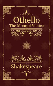 Title: Othello, the Moor of Venice, Author: William Shakespeare